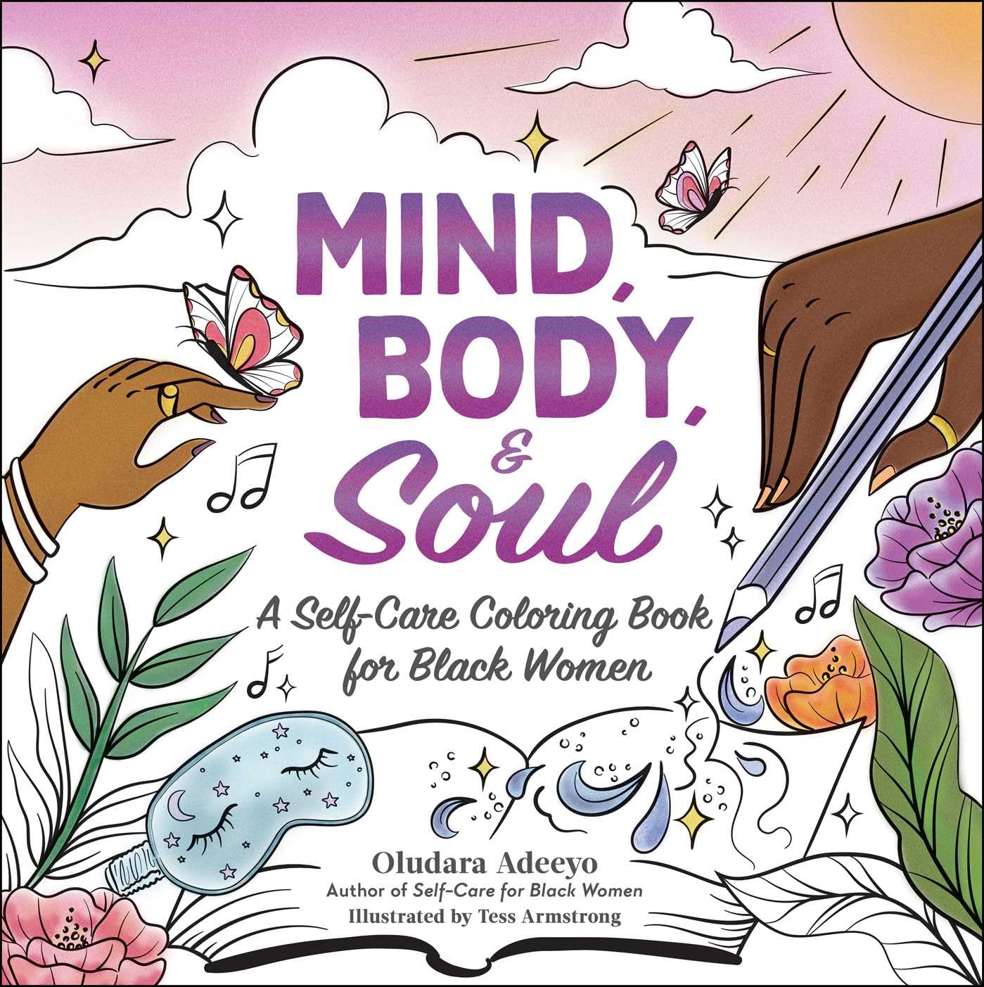 Mind, Body, & Soul: A Self-Care Coloring Book for Black Women (Self-Care for Black Women Series)