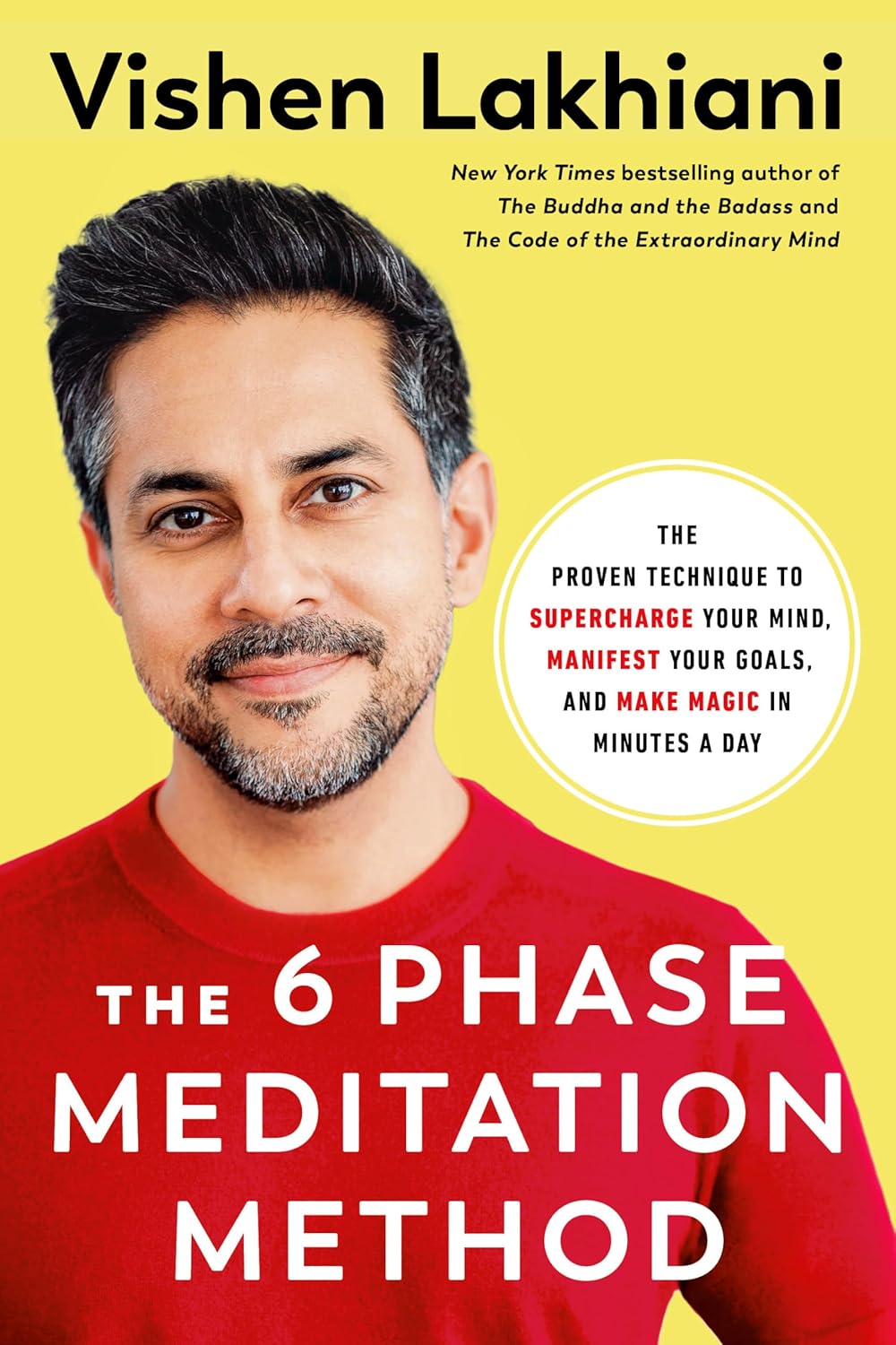 The 6 Phase Meditation Method: The Proven Technique to Supercharge Your Mind, Manifest Your Goals, and Make Magic in Minutes a Day