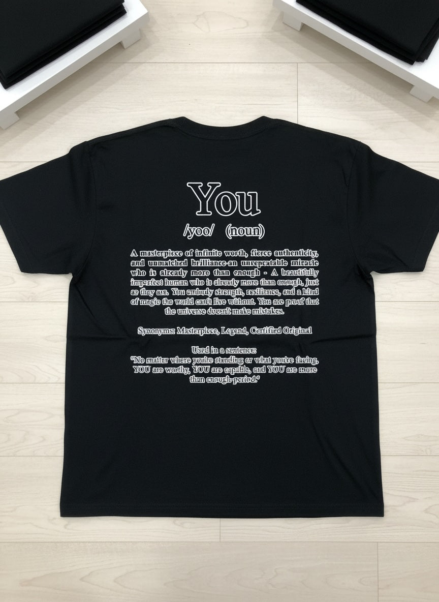 The "YOU" T-Shirt: Remind the World How Amazing They Are